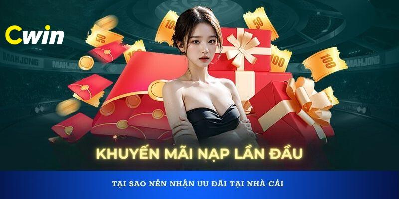 Khuyến mãi Cwin nạp lần đầu tặng thưởng lên tới 100% giá trị thẻ