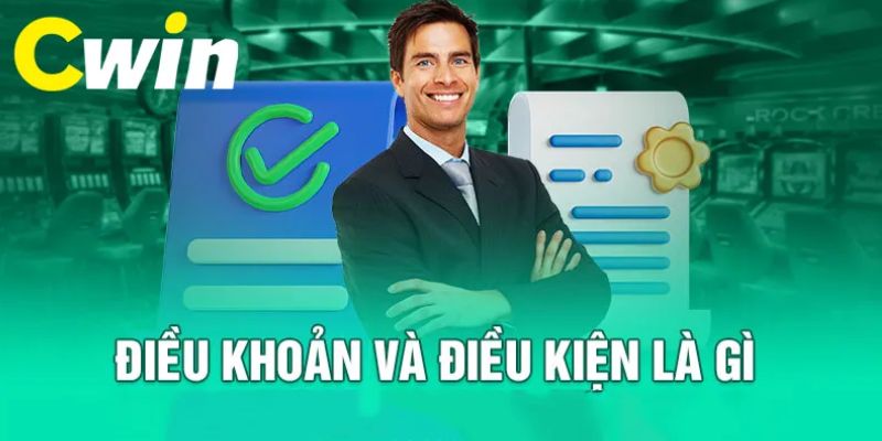 Khái niệm điều khoản điều kiện CWIN