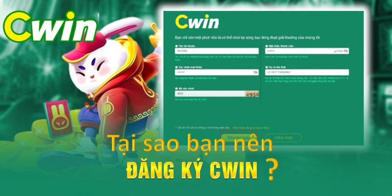 Các lý do nên chọn Đăng Ký Cwin